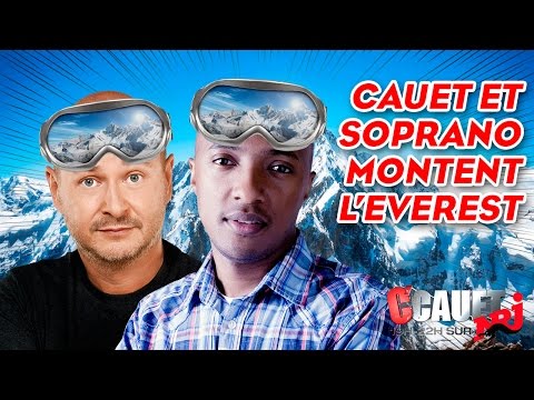 Cauet et Soprano montent l'Everest - C’Cauet sur NRJ