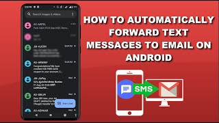 How to Automatically Forward your Incoming, Outgoing Text Messages to Email on Android