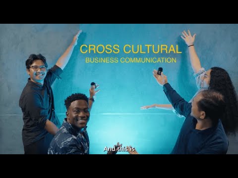 Cross Cultural Business Communication - BUSM 320 Finals