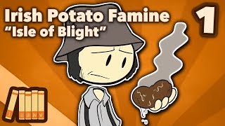 IrishPotatoFamine-IsleofBlight-ExtraHistory-#1