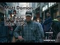 Matt Damon Interview -- A Conversation about 'Stillwater'