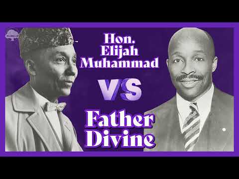 10 Differences Between The Hon. Elijah Muhammad and Father Divine
