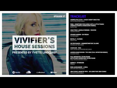 Vivifier's House Sessions [Episode 17] Presented by Yvette Lindquist (Midweek Mix)