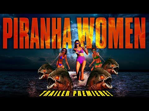 Piranha Women | Trailer Premiere