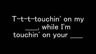 Touchin&#39; On My - 3OH!3 (Lyrics)