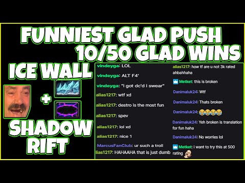 ICE WALL + SHADOW RIFT DESTRUCTION WARLOCK FUNNIEST & EASIEST GLAD PUSH EVER 10/50 GLAD WINS 9.1.5