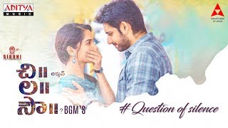 Question Of Silence BGM || Chi La Sow Songs || Sushanth, Ruhani Sharma || Rahul Ravindran