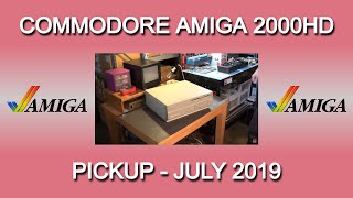 Commodore Amiga 2000HD pickup July 2019