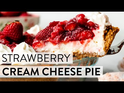 Strawberry Cream Cheese Pie | Sally's Baking