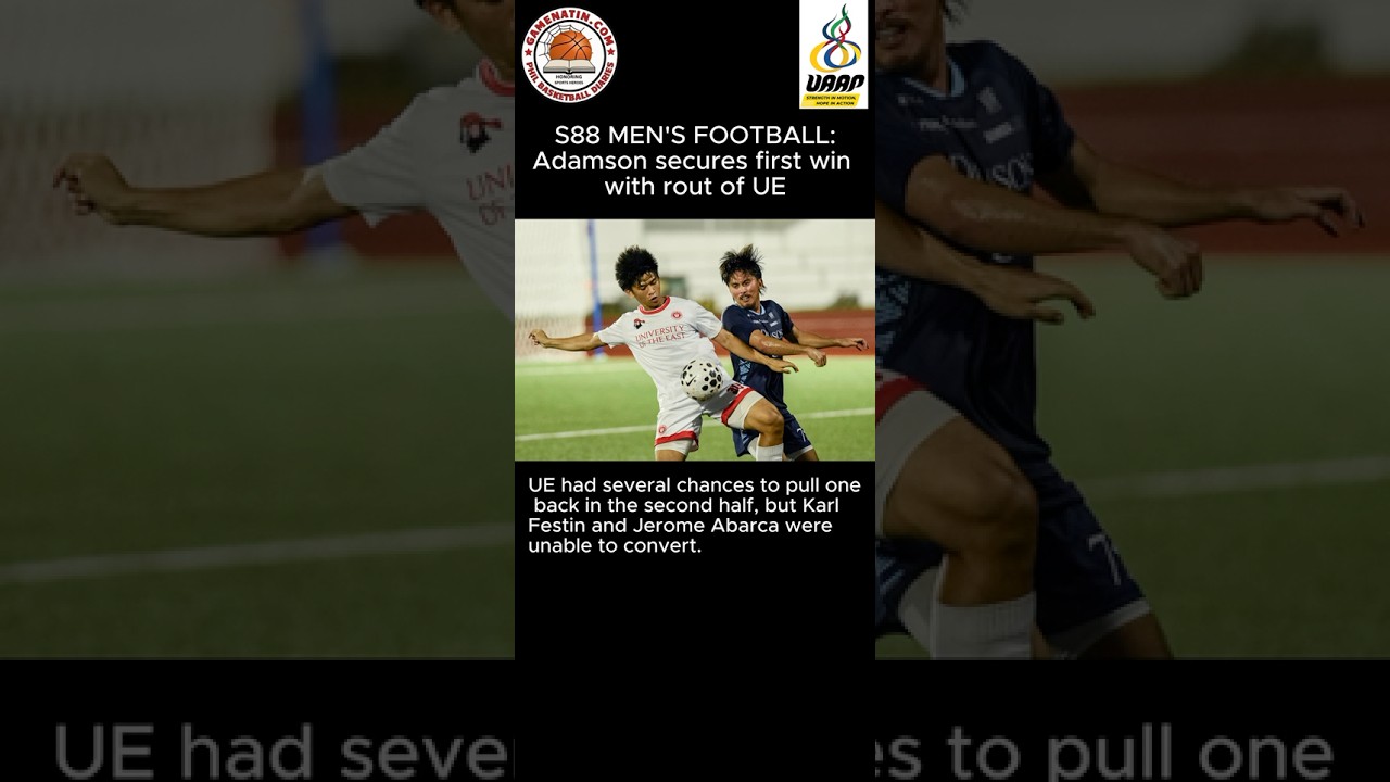UAAP Men's Football: Adamson blanks undermanned UE, 3-0