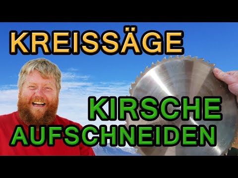 Kirschholz aufschneiden und Tischkreissäge Blattkunde