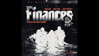 A$AP Ant -Finances [A$AP Mob Remix] (lyrics in the description )