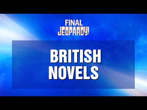 British Novels | Final Jeopardy! | JEOPARDY!