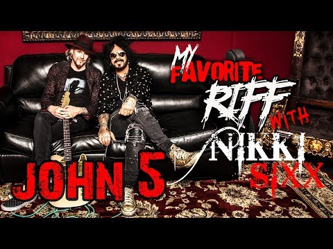 My Favorite Riff with Nikki Sixx: John 5 (Rob Zombie)