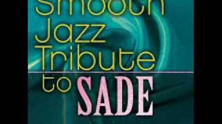 Smooth Operator - Sade Smooth Jazz Tribute