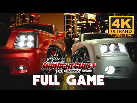 MIDNIGHT CLUB 3: DUB EDITION REMIX - Full Gameplay Walkthrough | 4K 60FPS