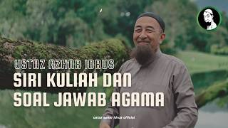 🔴24/7 : KULIAH DAN SOAL JAWAB AGAMA BERSAMA USTAZ AZHAR IDRUS