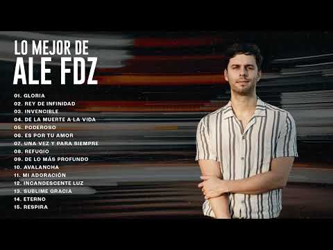 MIX: 1 Hora de Lo mejor de Ale FDZ | Lo mejor de Alabanza y Adoracion 2022