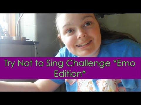 Try Not to Sing *Emo Edition* | Part One