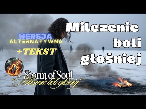 Storm of Soul - „Milczenie boli głośniej” (wersja alternatywna) | Polish Rock Ballad • True Words