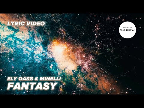 Ely Oaks & Minelli - Fantasy (Lyric Video) (2023)