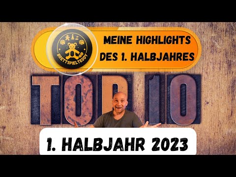 Meine Top 10 des 1 Halbjahres 2023 - Brettspiel Teddy