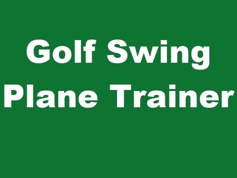 Golf Swing Plane Trainer - Best Golf Swing Plane Trainer