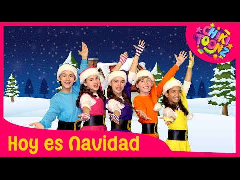 Hoy es Navidad | Chiki Toonz | Música Infantil  #crianças #kidsvideo #musicaparaniños