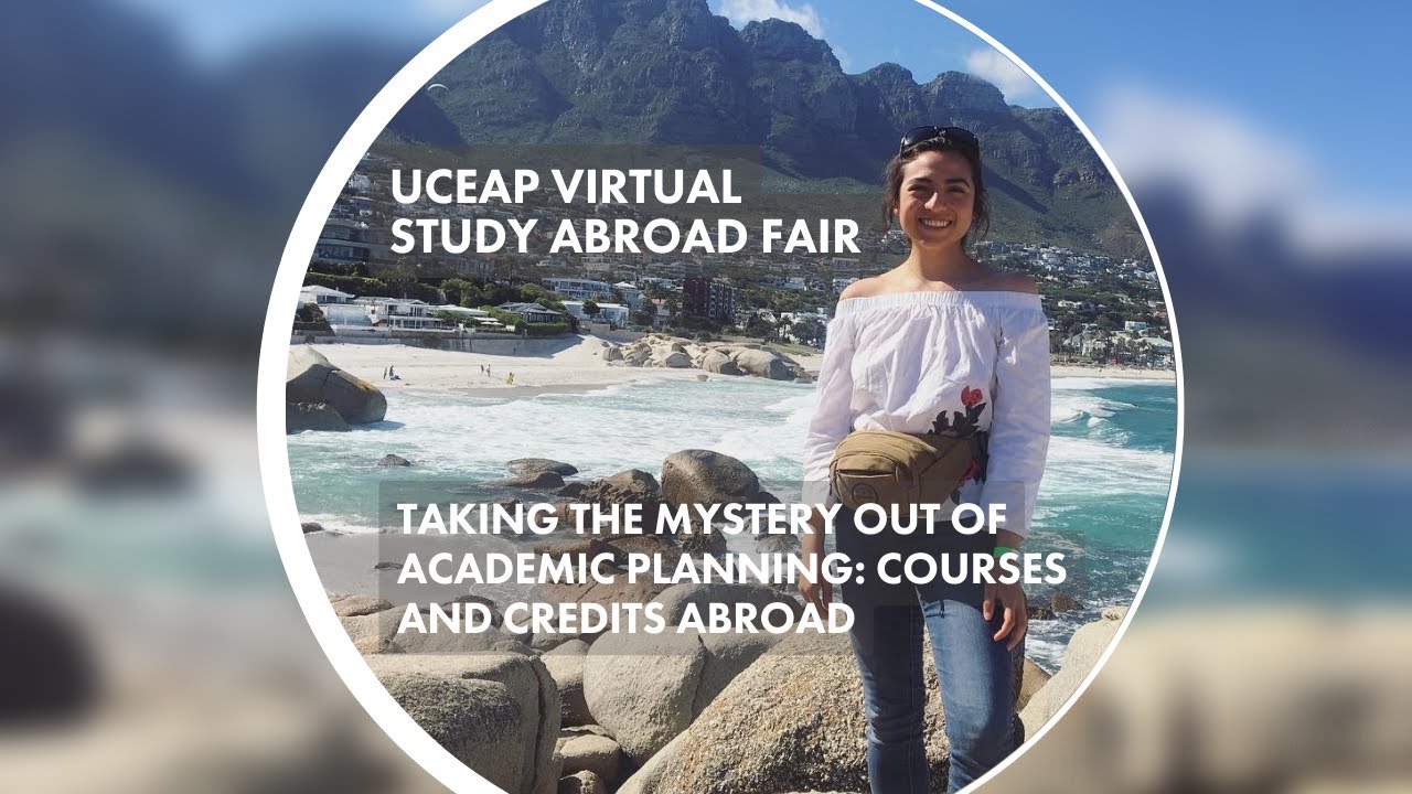 UCEAP Courses and Credits Abroad | UCEAP Virtual Study Abroad Fair 2022