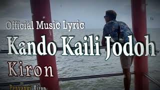 Download lagu KANDO KAILI JODOH TOH RUO-Kiron y/official Music Lyric mp3 Download lagu KANDO KAILI JODOH TOH RUO-Kiron y/official Music Lyric mp3
