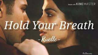 Hold Your Breath-Ruelle (Subtítulada al Español)