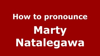 How to pronounce Marty Natalegawa