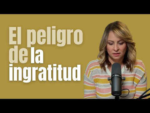 THE DANGER OF INGRATITUDE | Lorell Quiles | BACKSTAGE WORSHIP