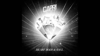 Capri - Heart Body &amp; Soul