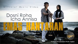 Download lagu Dosni Roha Ft. Zicha Anesha - Emas Hantaran mp3