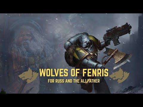 Wolves of Fenris – A Warhammer 40K Space Wolves Anthem