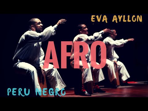 AFRO Eva Ayllón Feat. Perú Negro  #CajónPeruano #afroperuano  #AfroperuvianDance #afro