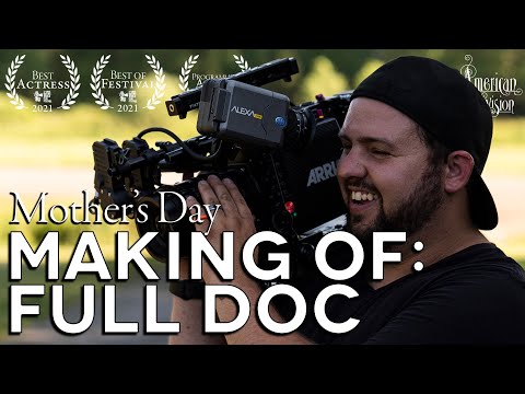 The Making of the One-Shot Feature "Mother's Day" | Full Behind the Scenes Doc