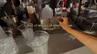 POV: 17 Minutes Of Local Cafe Afternoon Service