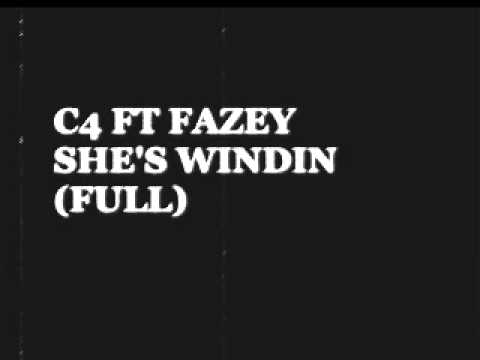 C4 ft fazey-she's windin (full)