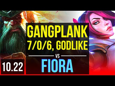 GANGPLANK vs FIORA (TOP) | 7/0/6, 3.0M mastery, 1900+ games, Godlike | NA Challenger | v10.22