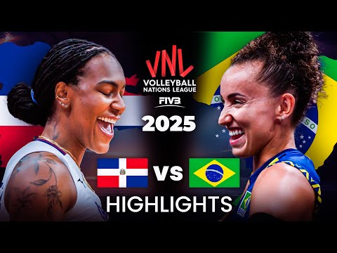 🇧🇷 BRAZIL vs DOMINICAN 🇩🇴 | HIGHLIGHTS | Women's VNL 2025