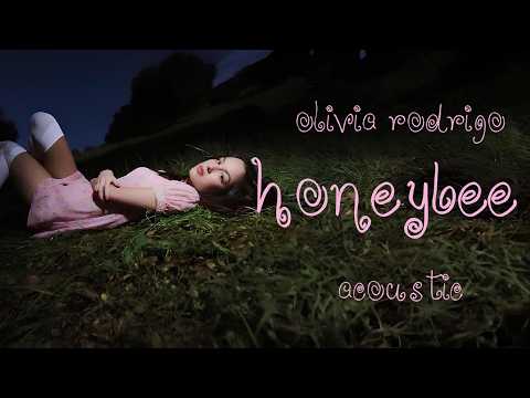 Olivia Rodrigo - Honeybee (Acoustic Version)