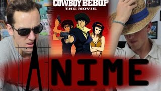 vidéo L'Atelier Anime - Cowboy Bebop l'OAV