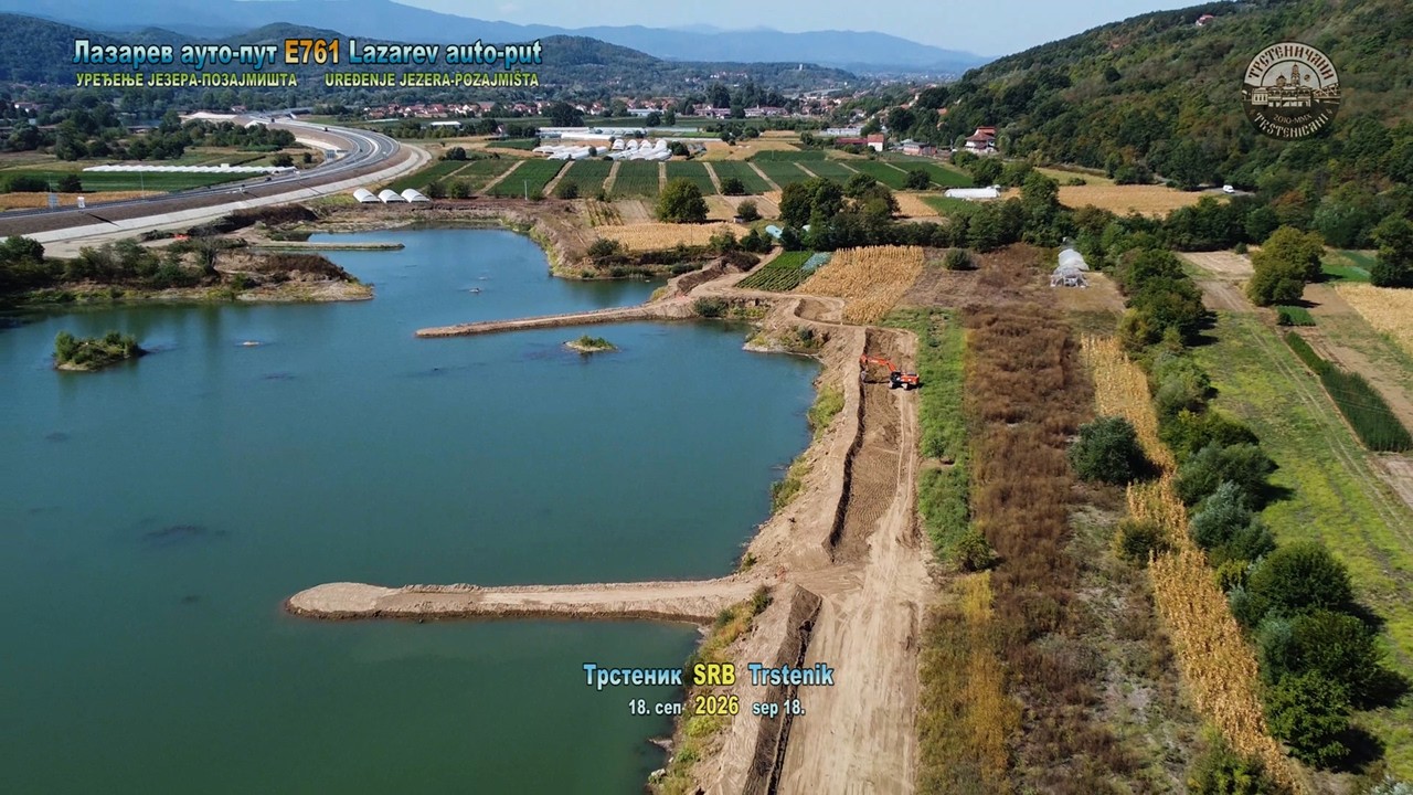 LAZAREV PUT – E761 km 48: UREĐENJE JEZERA i OBALOUTVRDA, Trstenik 18. sep 2026.
