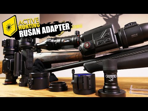 Rusan Adapter und Zubehör - Eine feste Verbindung für Euer Wärmebild oder Nachtsicht Vorsatzgerät