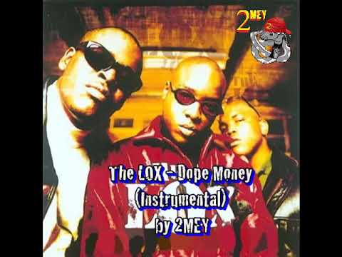 without TAGS: The LOX - Dope Money (Instrumental) by 2MEY