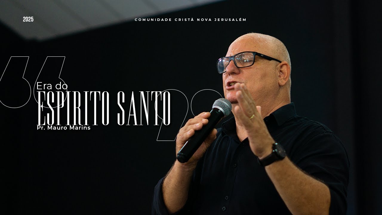 Era do ESPÍRITO SANTO | Espírito Santo - Pr. Mauro Marins