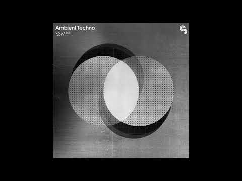 SM165 - Ambient Techno. Techno