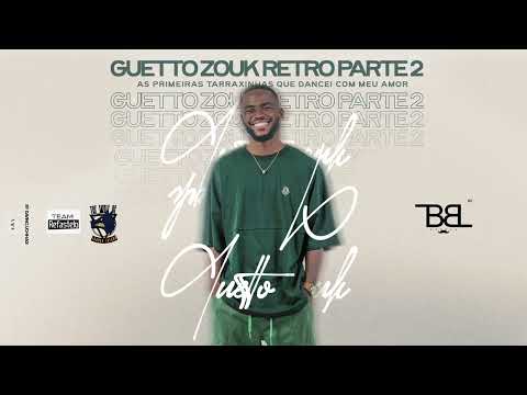 DJ BABALÚ Guetto Zouk Retró Pt 2 ❤️‍🔥
